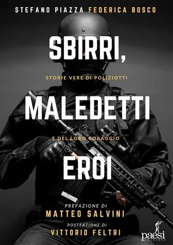Occasione Sbirri, maledetti eroi. Storie di coraggio delle Forze dell‘ordine
