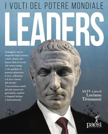 Leaders. I volti del potere mondiale Solo Oggi