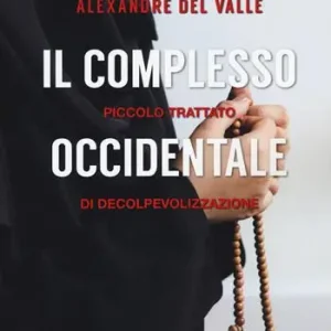 Il complesso occidentale. Piccolo trattato di de-colpevolizzazione Occasione Imperdibile