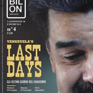 Spedizione Espresso Babilon. A geopolitical experience (2018). Vol. 4 Venezuela‘s last days-Gli ultimi giorni del Chavismo