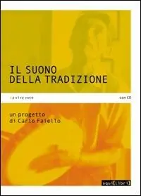 Il suono della tradizione. Con CD Audio Ultimissimo Modello