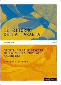 Il ritorno della taranta. Cd Audio Prezzo Di Fabbrica