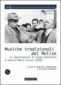 Compra Adesso Musiche tradizionali del Molise. Le registrazioni di Diego Carpitella e Mario Alberto Cirese (1954). Con CD Audio