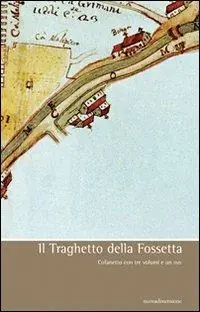 Super Prezzo Il traghetto della Fossetta. Con DVD