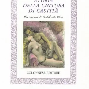 Scelto Dai Clienti Storia della cintura di castità