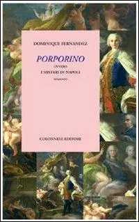Porporino ovvero i misteri di Napoli Economico