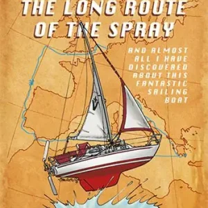 Ultimissimo Modello The long route of the spray. And almost all I have discovered about this fantastic sailing boat!