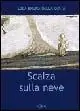 Scalza sulla neve Ultime Pezzi