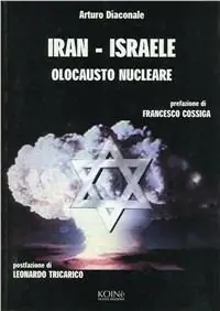 Iran-Israele. Olocausto nucleare Ultime Pezzi