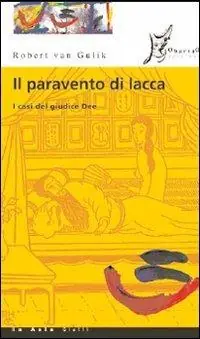 Il paravento di lacca. I casi del giudice Dee Prezzo Basso