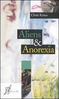 Novità Aliens & Anorexia