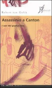 Prezzo Conveniente Assassinio a Canton. I casi del giudice Dee