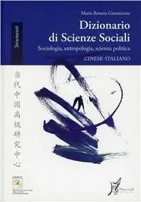 Dizionario di scienze sociali. Sociologia, antropologia, scienza politica. Cinese-italiano Vendita Finale