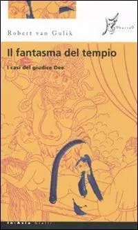 Compra Oggi Stesso Il fantasma del tempio. I casi del giudice Dee