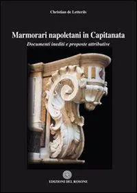 Marmorari napoletani in Capitanata. Documenti inediti e proposte attributive Consegna Rapida