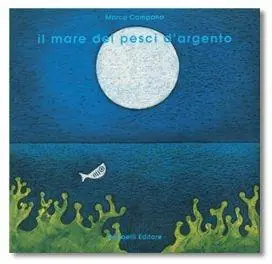 Nuovo Arrivo Il mare dei pesci d‘argento