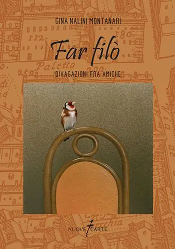 Nuovo Arrivo Far filò. Divagazioni fra amiche