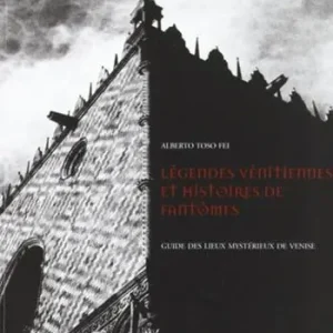 Spedizione Espresso Legendes venitiennes et histoires de fantomes. Guide des lieux mysterieux de Venise