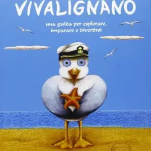 Vivalignano. Una guida per esplorare, imparare e divertirsi Prezzo Basso