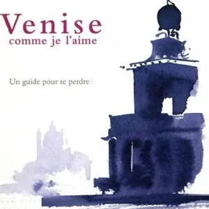 Venise comme je l‘aime. Un guide pour se perdre Offerta Del Giorno
