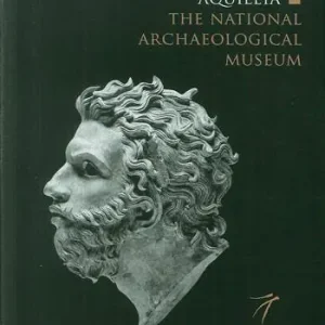Vendita Finale Aquileia. The national archaeological museum
