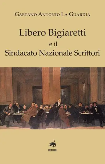 Occasione Libero Biagiaretti e il sindacato nazionale scrittori