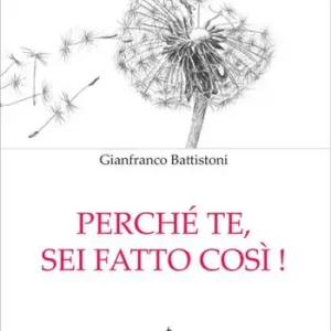 Perché te, sei fatto così! Offerta Speciale