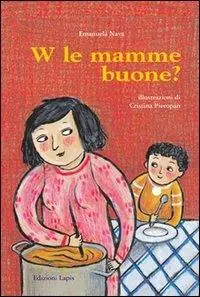 W le mamme buone? Offerta Del Giorno