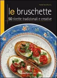 Più Venduto Le bruschette