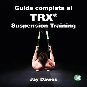Guida completa al TRX® suspension training Offerta Del Giorno