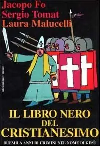Il libro nero del Cristianesimo A Buon Prezzo