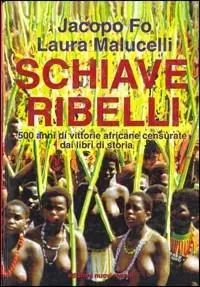 Schiave ribelli Spedito Oggi