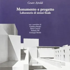 Monumento e progetto. Laboratorio di sintesi finale Soddisfatti O Rimborsati