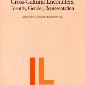 Prezzo Ridotto Cross-cultural encounters. Identity, gender, representation