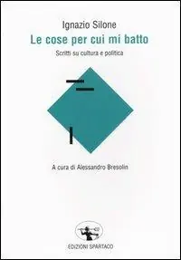 Pagamento Sicuro Le cose per cui mi batto. Scritti su cultura e politica