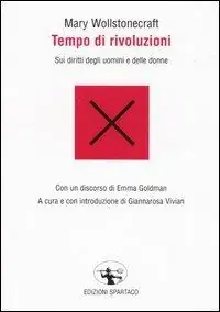 Tempo di rivoluzioni. Sui diritti degli uomini e delle donne Ordina Subito