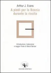 Di Tendenza A piedi per la Bosnia durante la rivolta