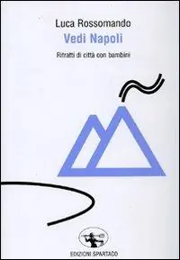 Vedi Napoli Ultima Occasione