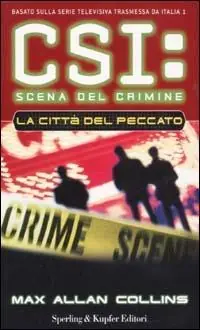 La città del peccato. CSI scena del crimine Offerta Lampo