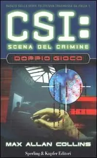 Solo Oggi Doppio giocco. CSI scena del crimine