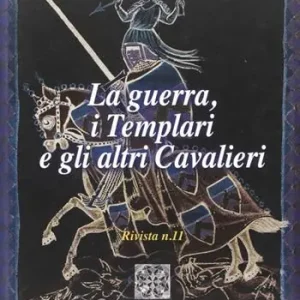 La guerra, i templari e gli altri cavalieri Super Prezzo