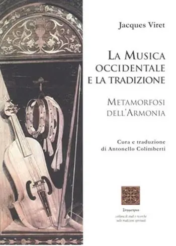 La musica occidentale e la tradizione. Metamorfosi dell‘armonia Scelto Dai Clienti