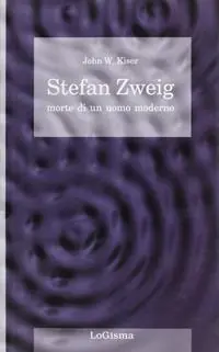 Scelto Dai Clienti Stefan Zweig. Morte di un uomo moderno