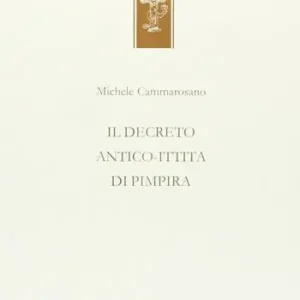 Offerta Il decreto antico-ittita di Pimpira