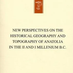 New perspectives on the historical geography and topography of Anatolia in the II and I millenium B.C. Professionale