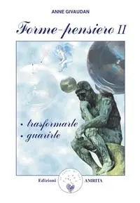 Offerta Del Giorno Forme-pensiero II trasformarle, guarirle