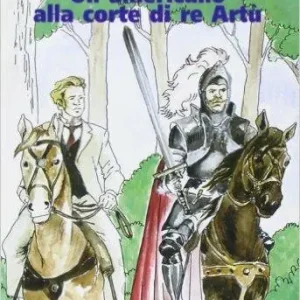 Must-Have Un americano alla corte di Re Artù. Con espansione online