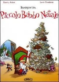 Spedizione Espresso Buongiorno, Piccolo Babbo Natale. Vol. 1