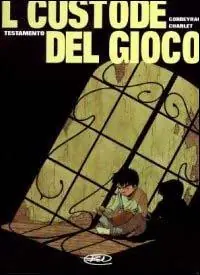 Quantità Limitata Testamento. Il custode del gioco. Vol. 1