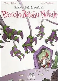Reso Gratuito Hanno rubato la posta di Piccolo Babbo Natale. Vol. 4